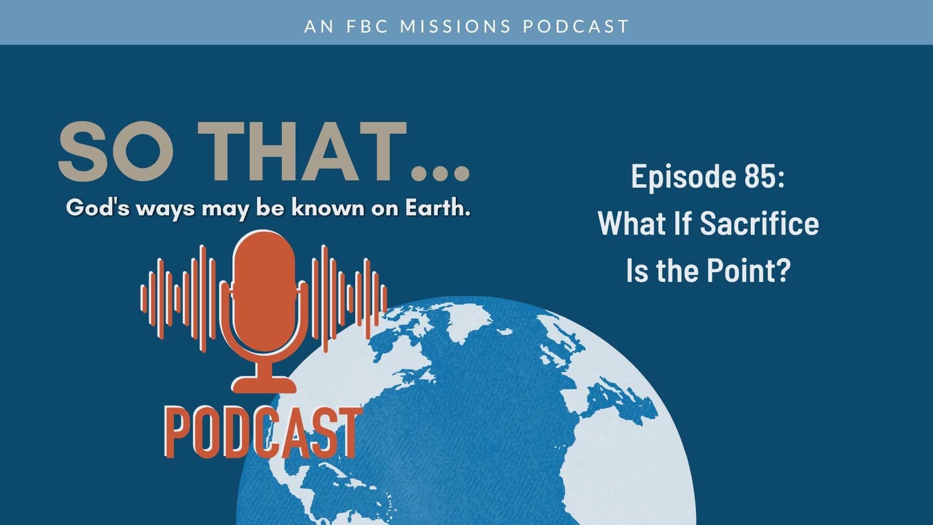 Podcast cover featuring a large 'SO THAT...' title, a microphone graphic and a globe.